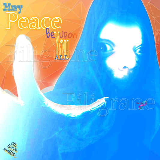 May peace be upon you